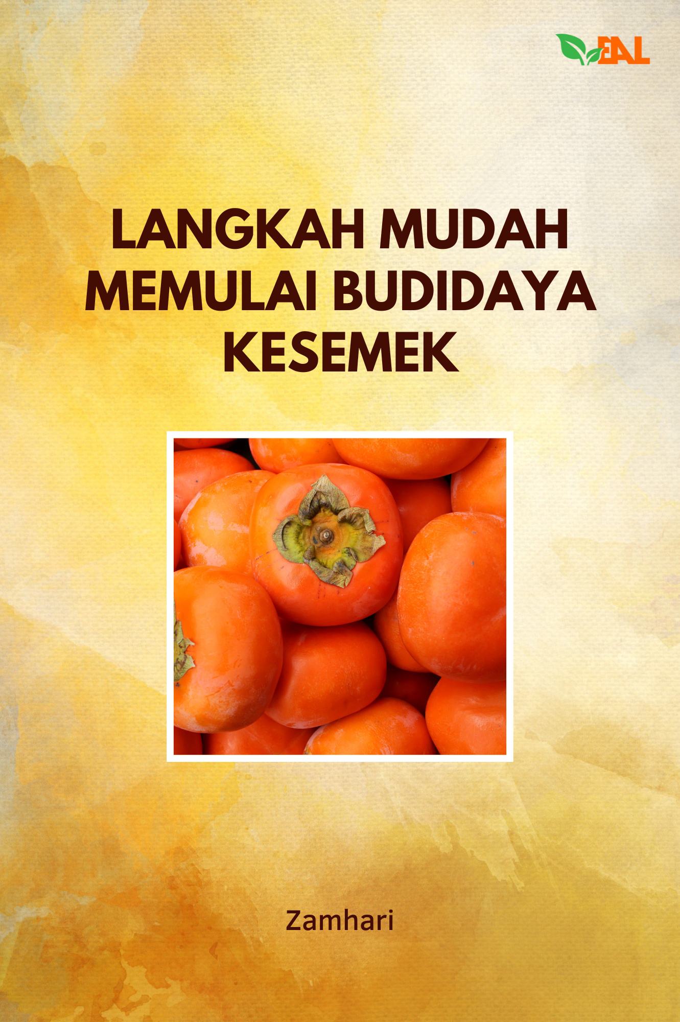 Langkah Mudah Memulai Budidaya Kesemek