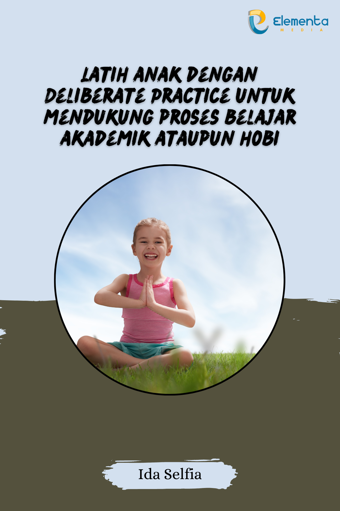 Latih anak dengan Deliberate Practice untuk mendukung proses belajar akademik ataupun hobi