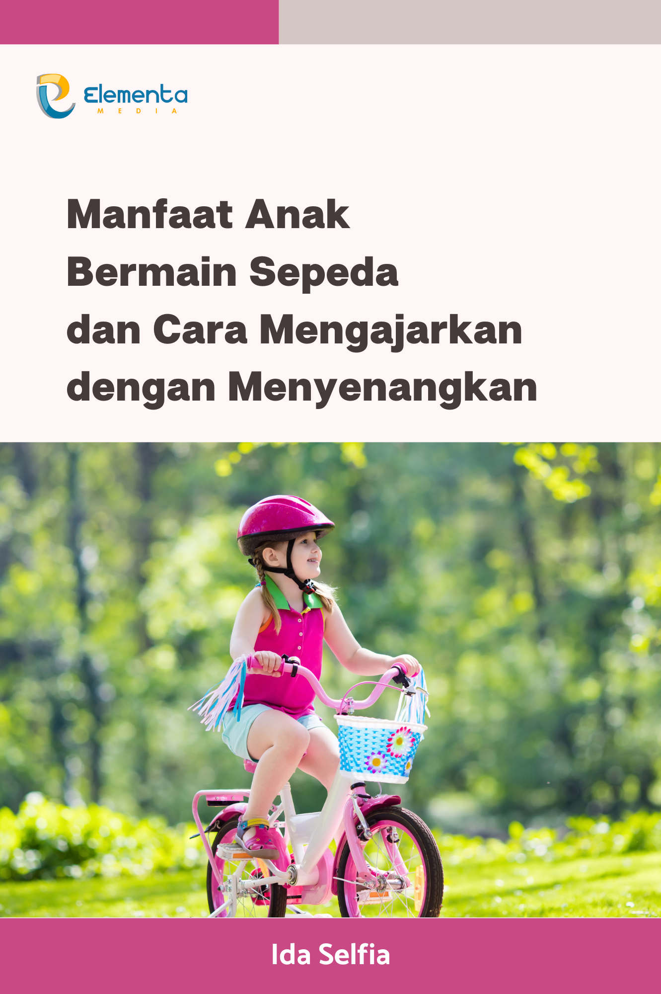 Manfaat anak bermain sepeda dan cara mengajarkan dengan menyenangkan