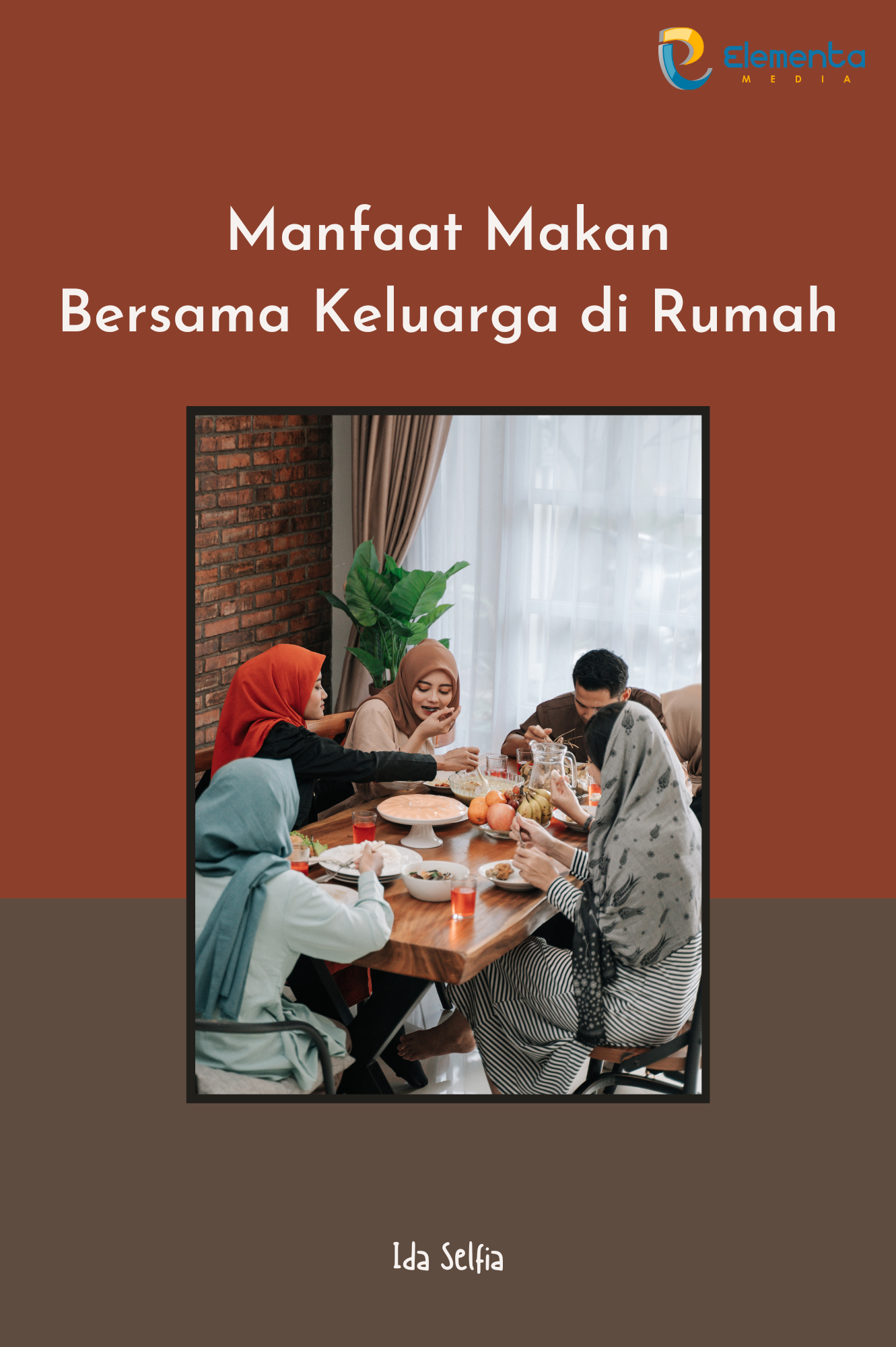 Manfaat Makan Bersama Keluarga di Rumah