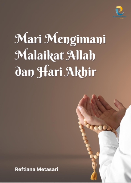 Mari Mengimani Malaikat Allah dan Hari Akhir