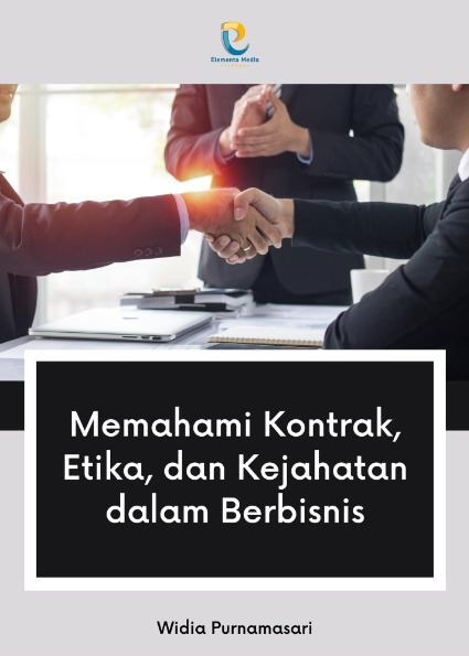 Memahami Kontrak, Etika, dan Kejahatan dalam Berbisnis