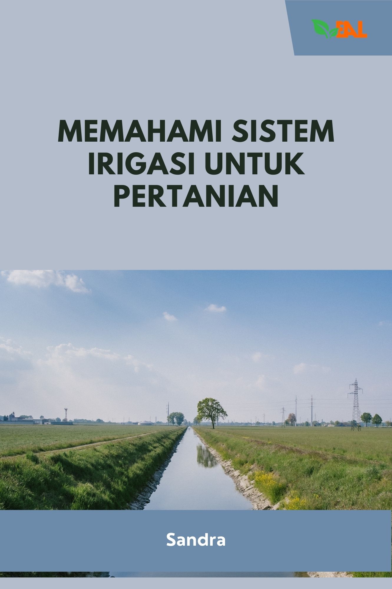 Memahami Sistem Irigasi untuk Pertanian