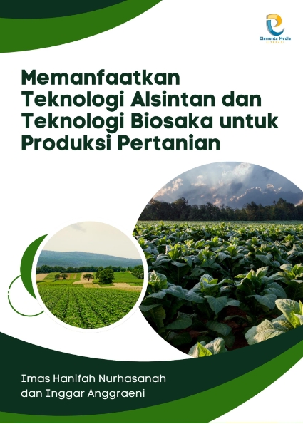 Memanfaatkan Teknologi Alsintan dan Teknologi Biosaka untuk Produksi Pertanian