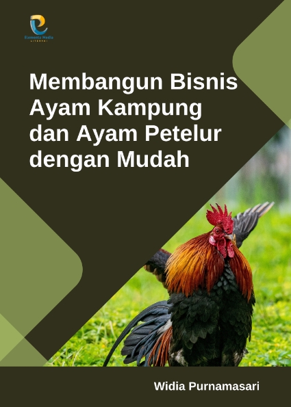 Membangun Bisnis Ayam Kampung dan Ayam Petelur dengan Mudah