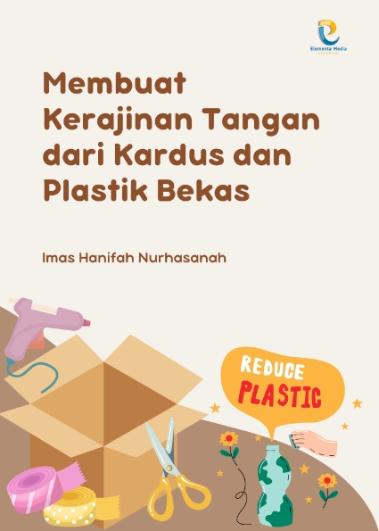 Membuat Kerajinan Tangan dari Kardus dan Plastik Bekas