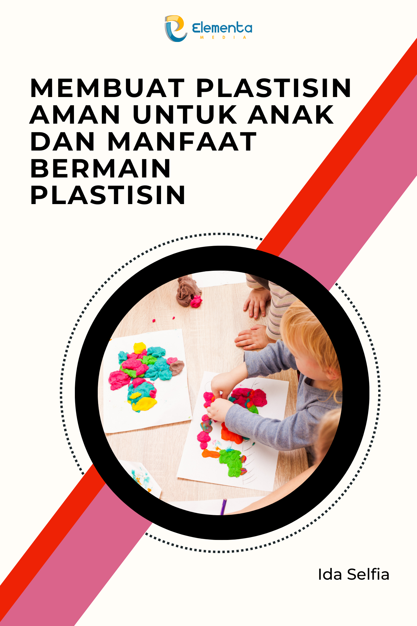 Membuat plastisin aman untuk anak dan manfaat bermain plastisin
