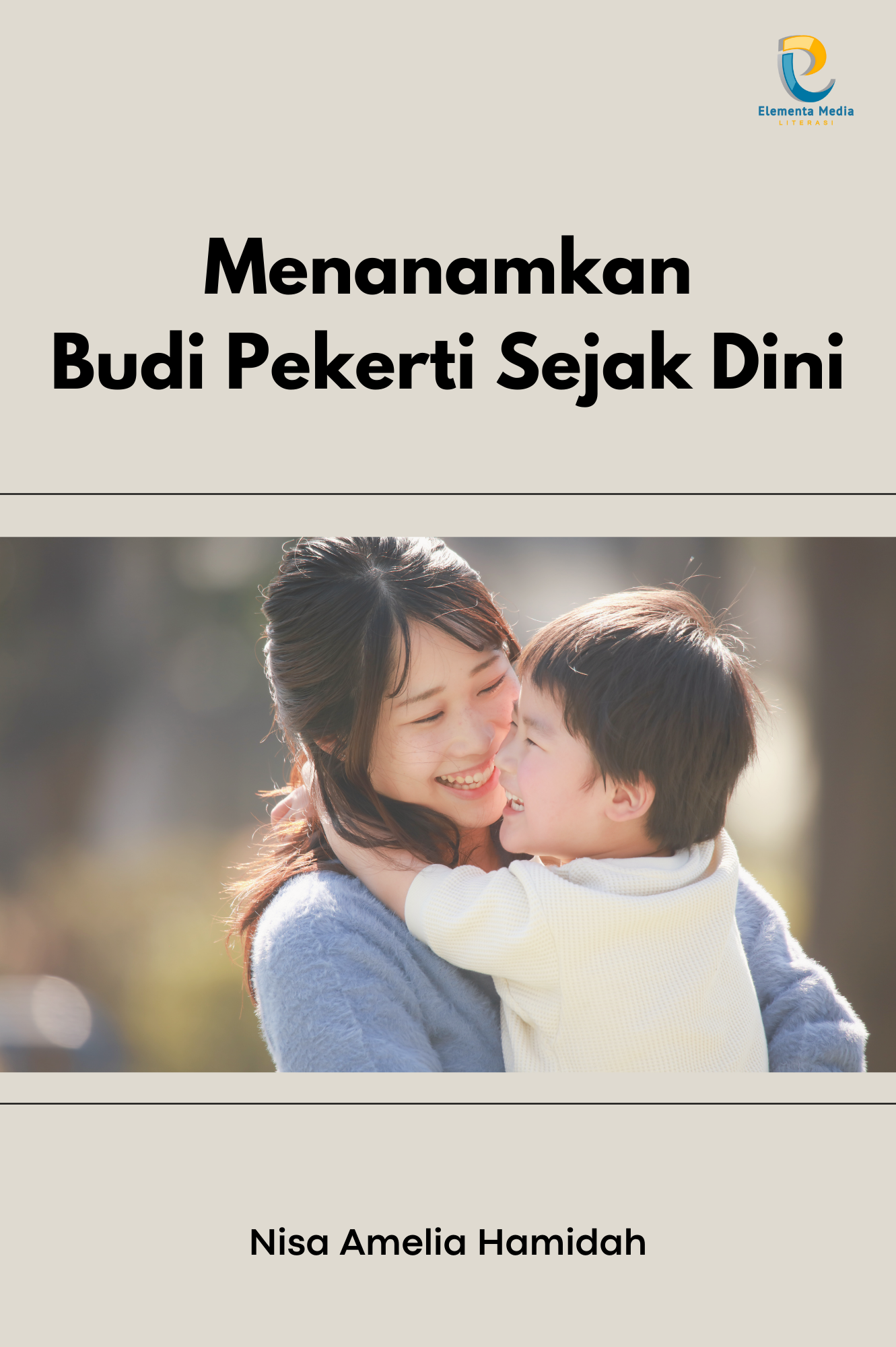Menanamkan Budi Pekerti Sejak Dini