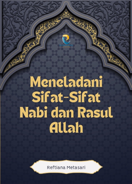 Meneladani Sifat-Sifat Nabi dan Rasul Allah