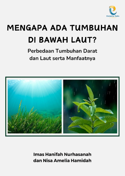 Mengapa Ada Tumbuhan di Bawah Laut?: Perbedaan Tumbuhan Darat dan Laut serta Manfaatnya