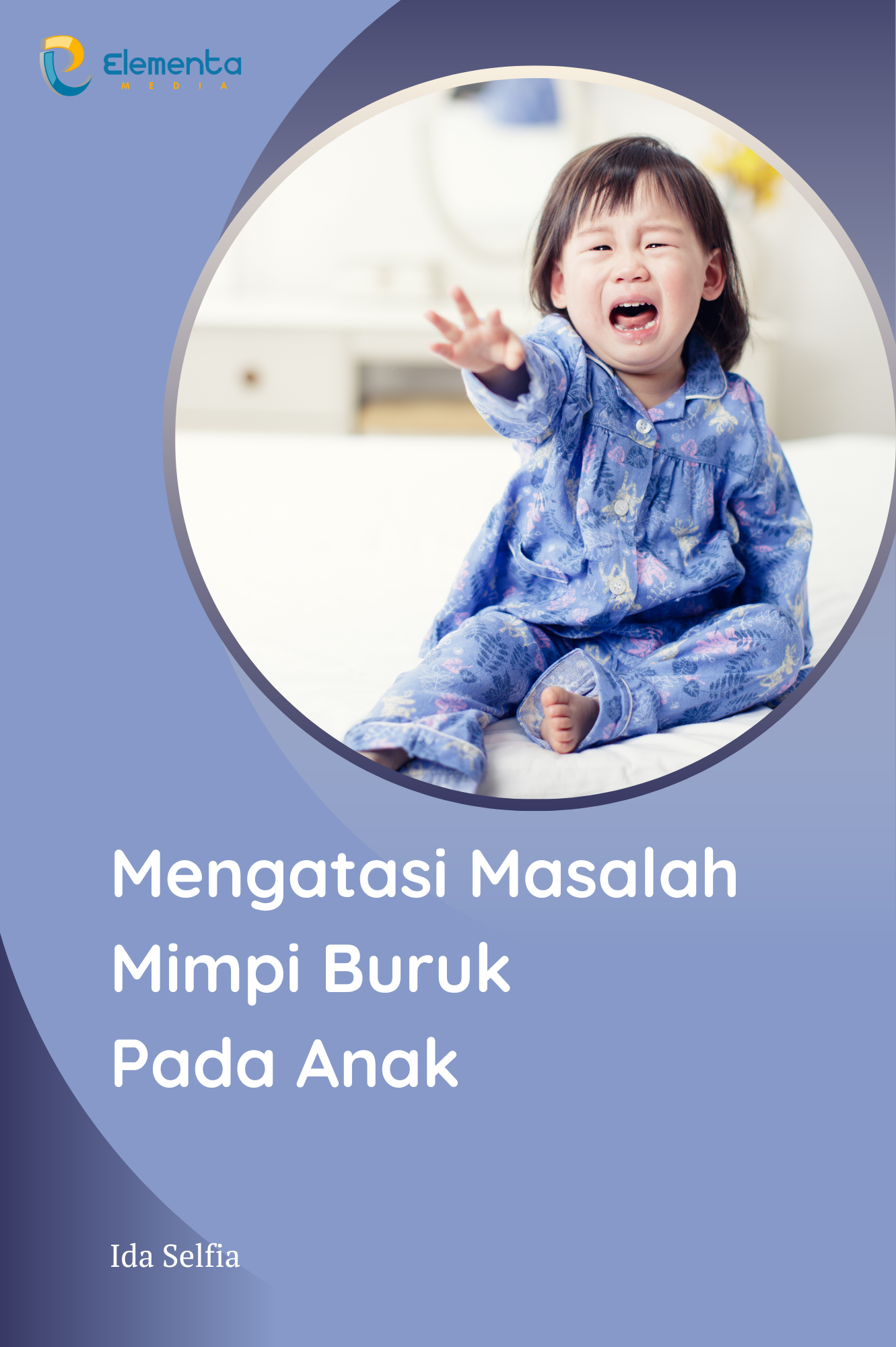 Mengatasi Masalah Mimpi Buruk pada anak