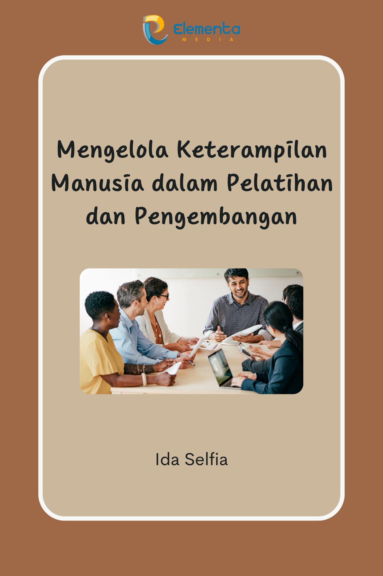 Mengelola keterampilan manusia dalam pelatihan dan pengembangan