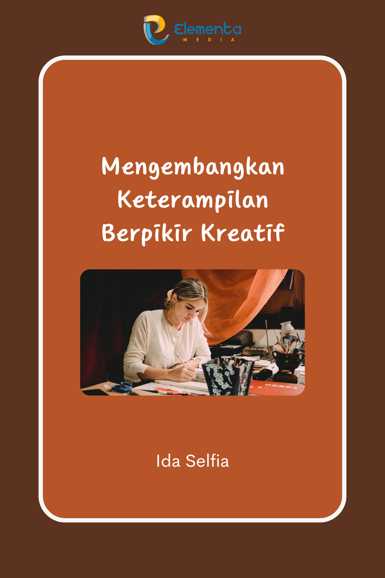 Mengembangkan keterampilan berpikir kreatif