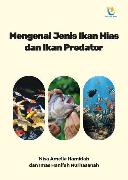 Mengenal Jenis Ikan Hias dan Ikan Predator