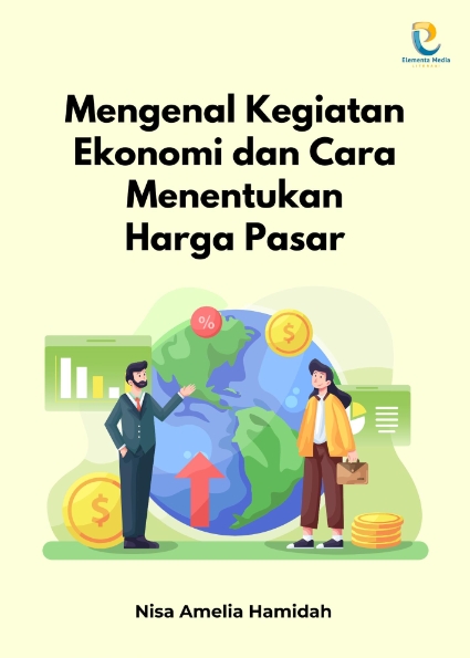 Mengenal Kegiatan Ekonomi dan Cara Menentukan Harga Pasar
