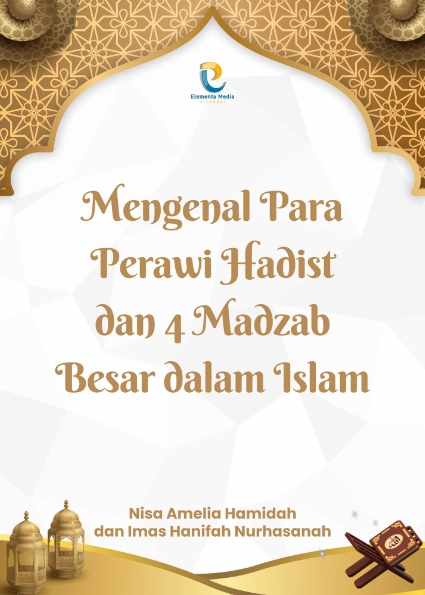Mengenal Para Perawi Hadist dan 4 Madzab Besar dalam Islam