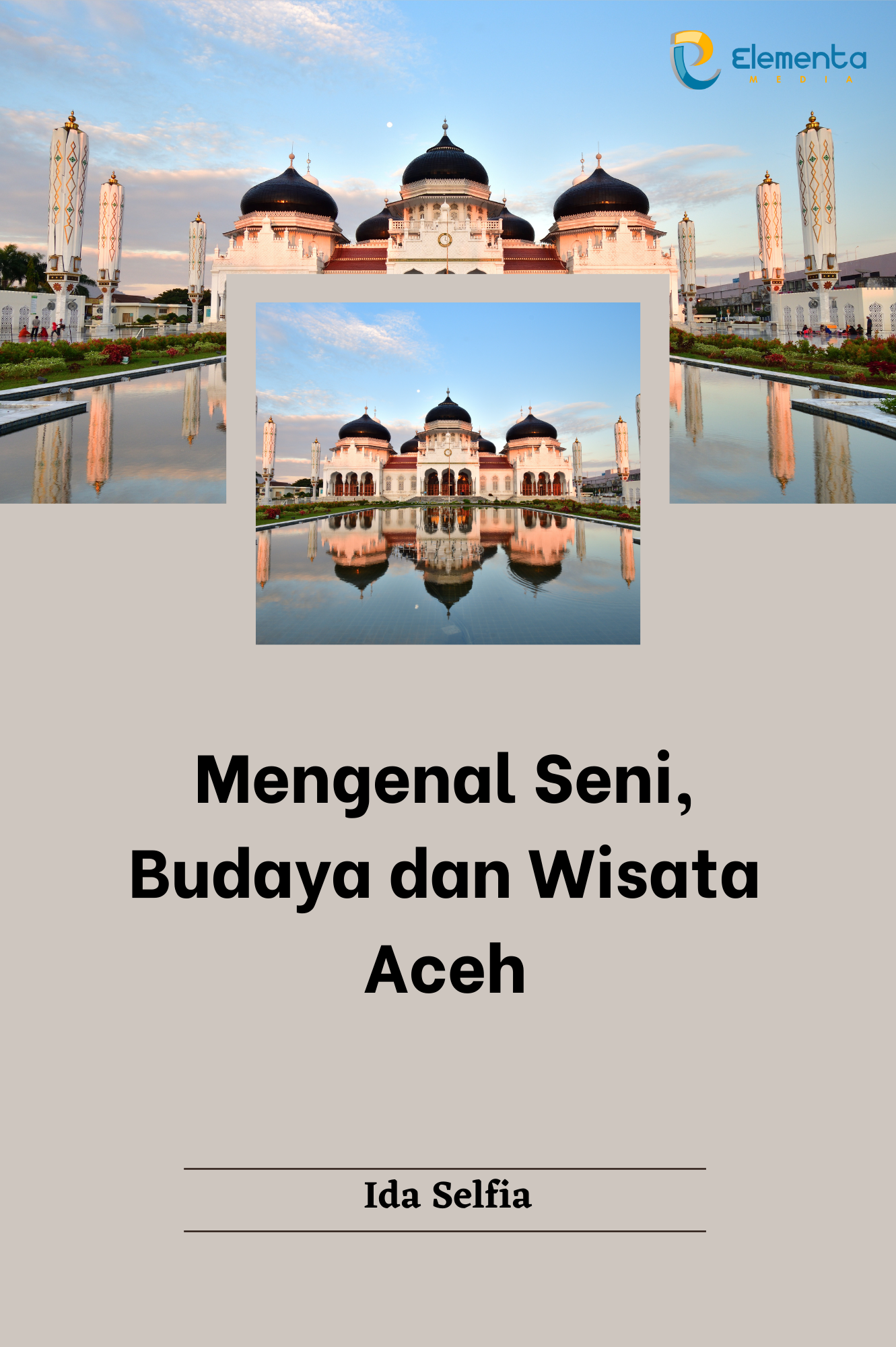 Mengenal Seni, Budaya dan Wisata Aceh