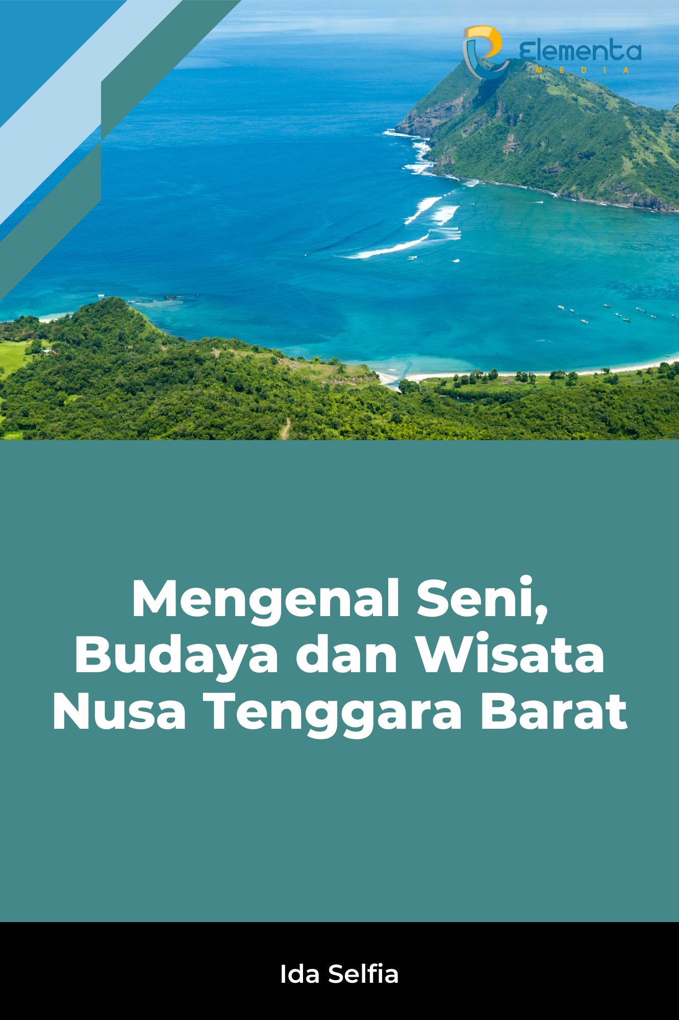 Mengenal Seni, Budaya dan Wisata Nusa Tenggara Barat