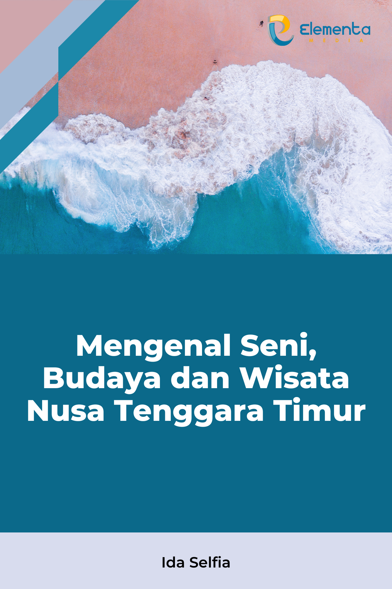 Mengenal Seni, Budaya dan Wisata Nusa Tenggara Timur