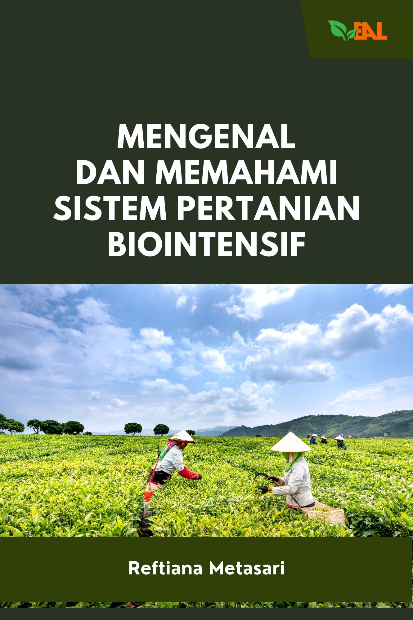 Mengenal dan Memahami Sistem Pertanian Biointensif