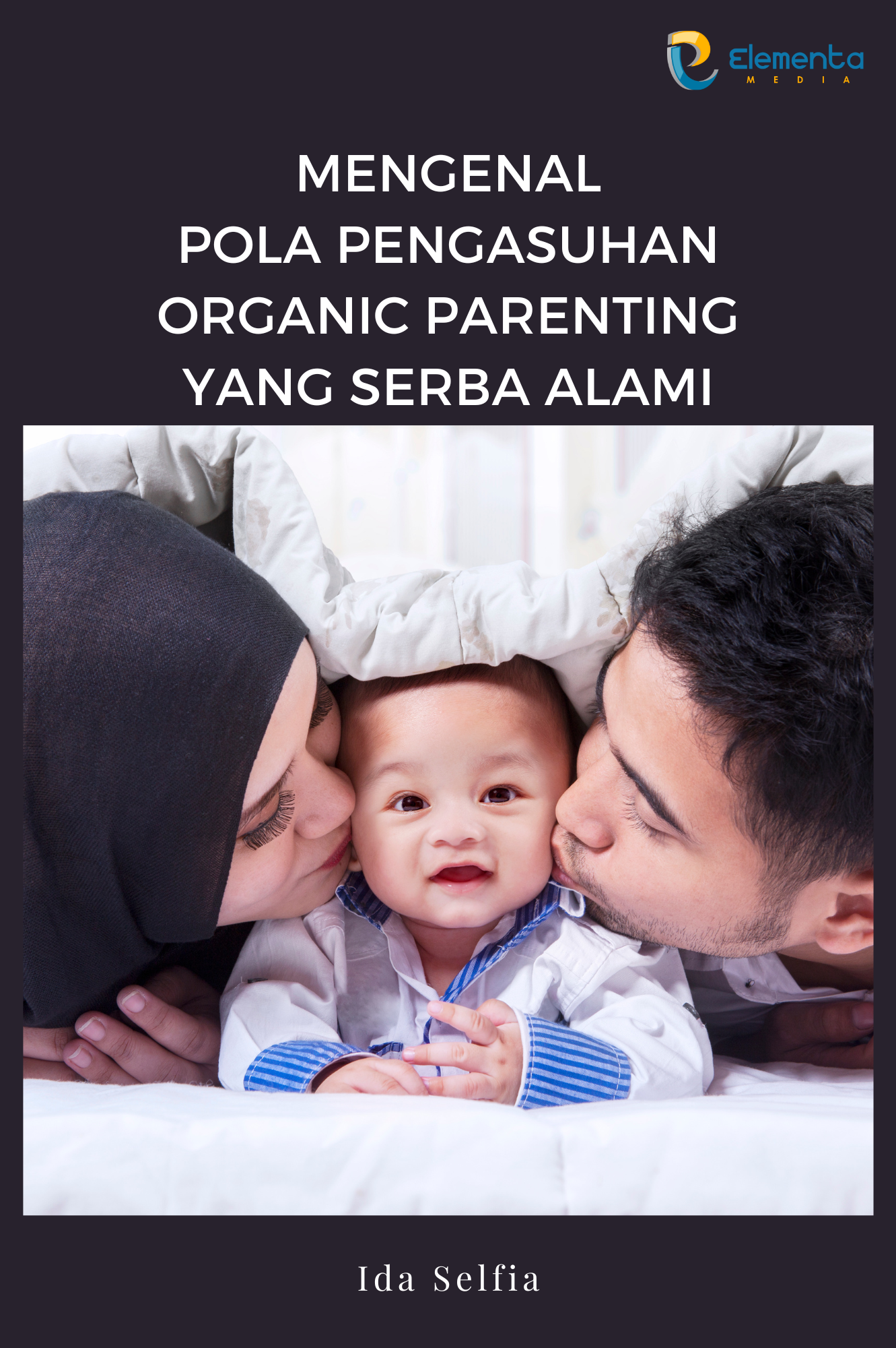 Mengenal pola pengasuhan Organic Parenting yang serba alami