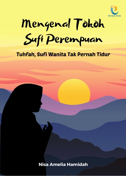 Mengenal Tokoh Sufi Perempuan: Tuhfah, Sufi Wanita Tak Pernah Tidur