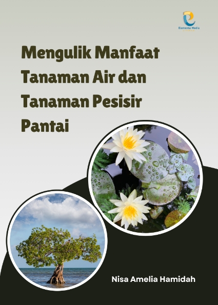 Mengulik Manfaat Tanaman Air dan Tanaman Pesisir Pantai
