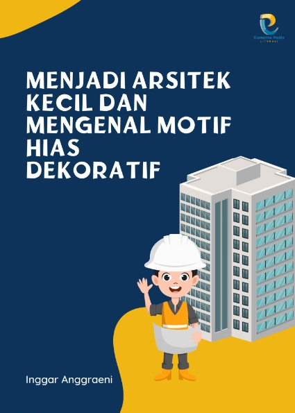 Menjadi Arsitek Kecil dan Mengenal Motif Hias Dekoratif