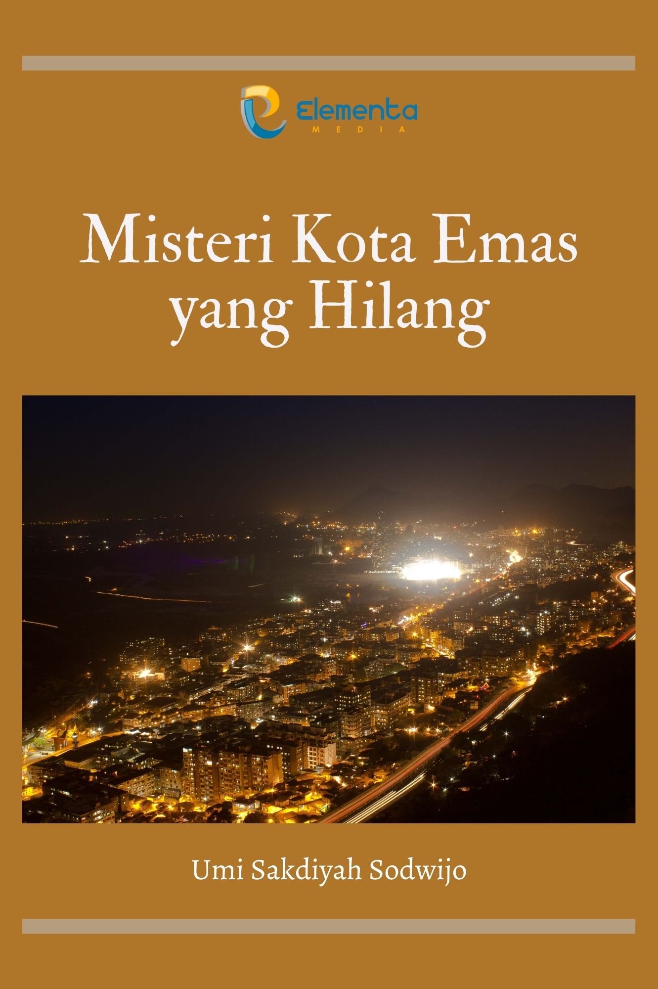 Misteri Kota Emas yang Hilang