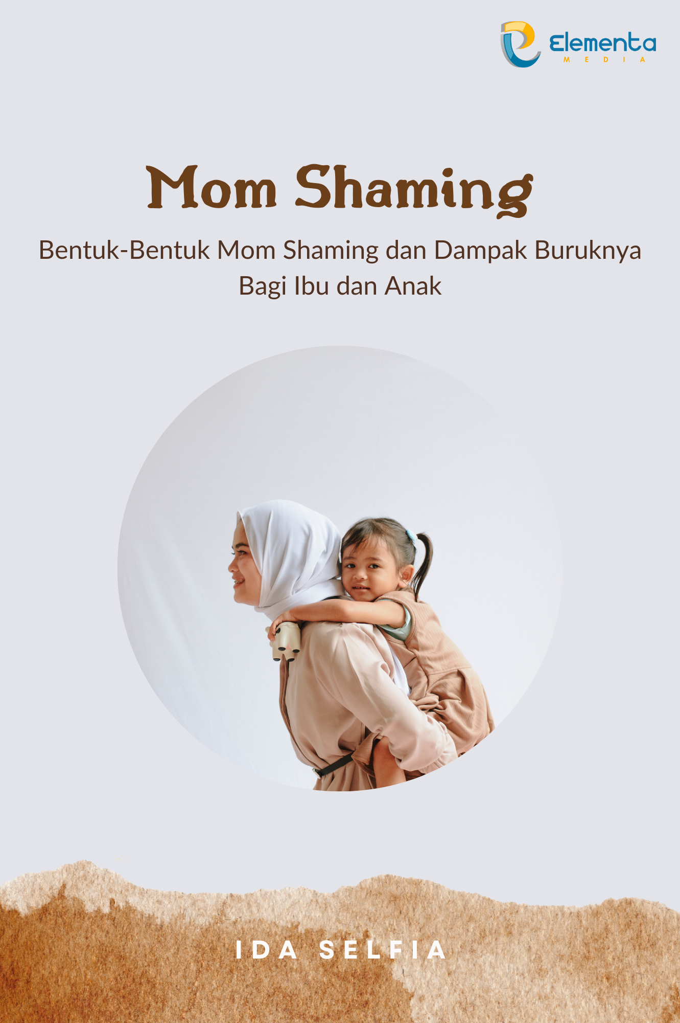 Mom Shaming: Bentuk-bentuk mom shaming dan dampak buruknya bagi ibu dan anak