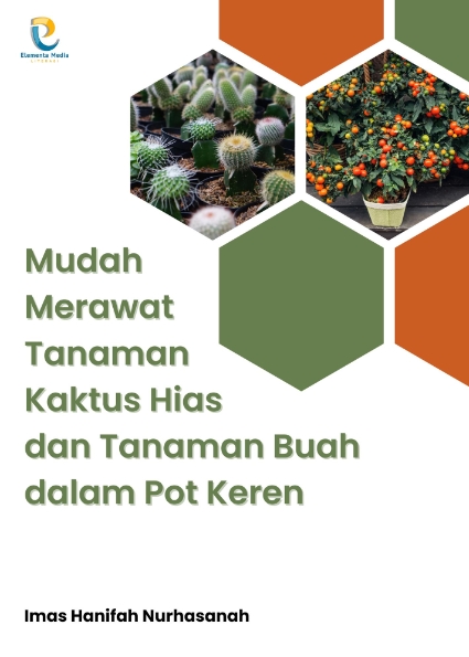 Mudah Merawat Tanaman Kaktus Hias dan Tanaman Buah dalam Pot Keren