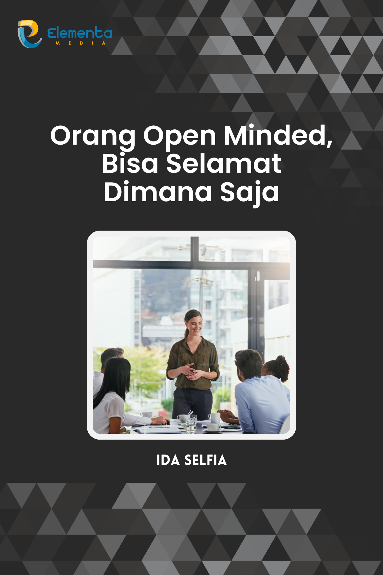 Orang Open Minded, bisa selamat dimana saja