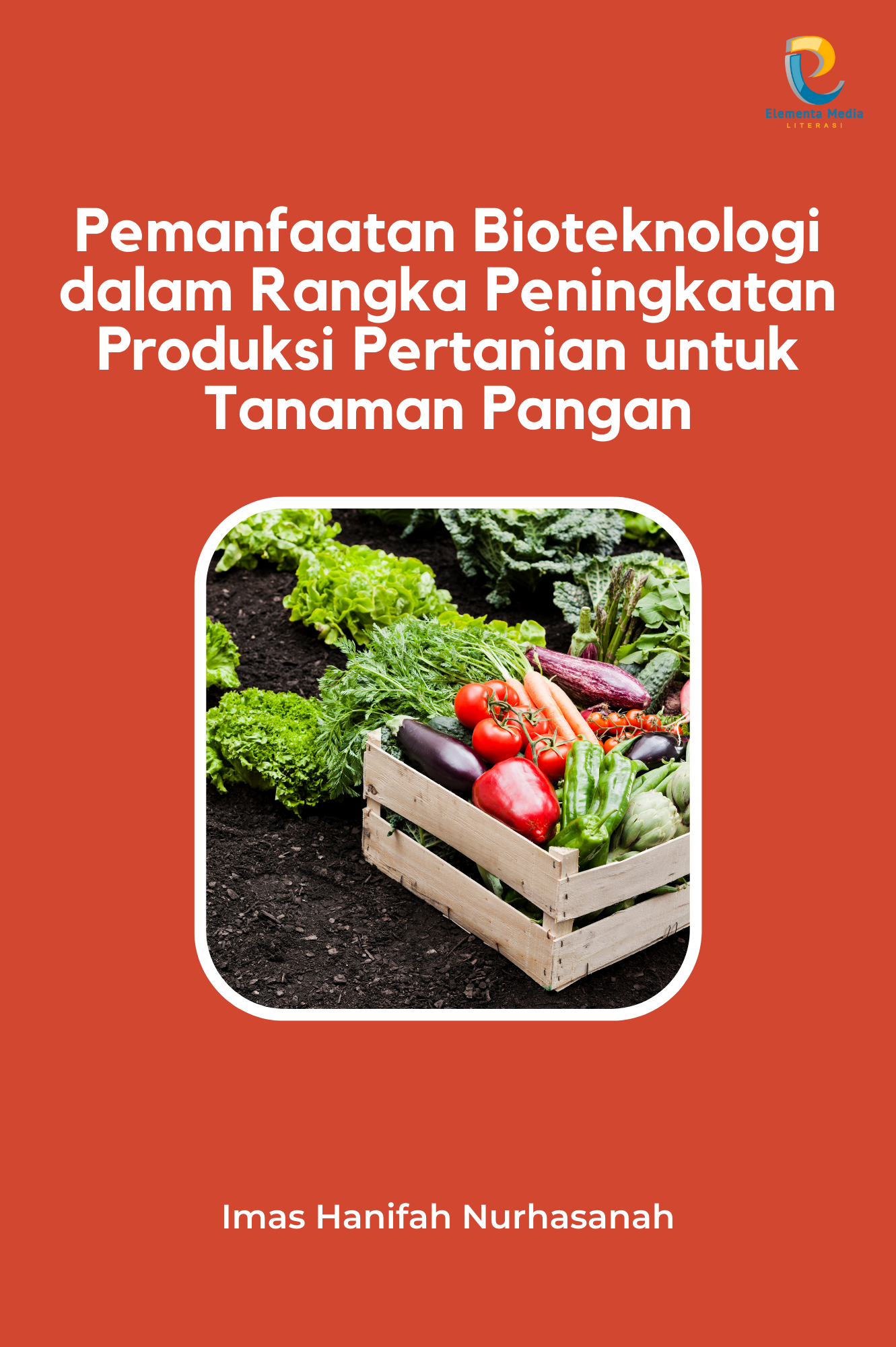 Pemanfaatan Bioteknologi dalam Rangka Peningkatan Produksi Pertanian untuk Tanaman Pangan