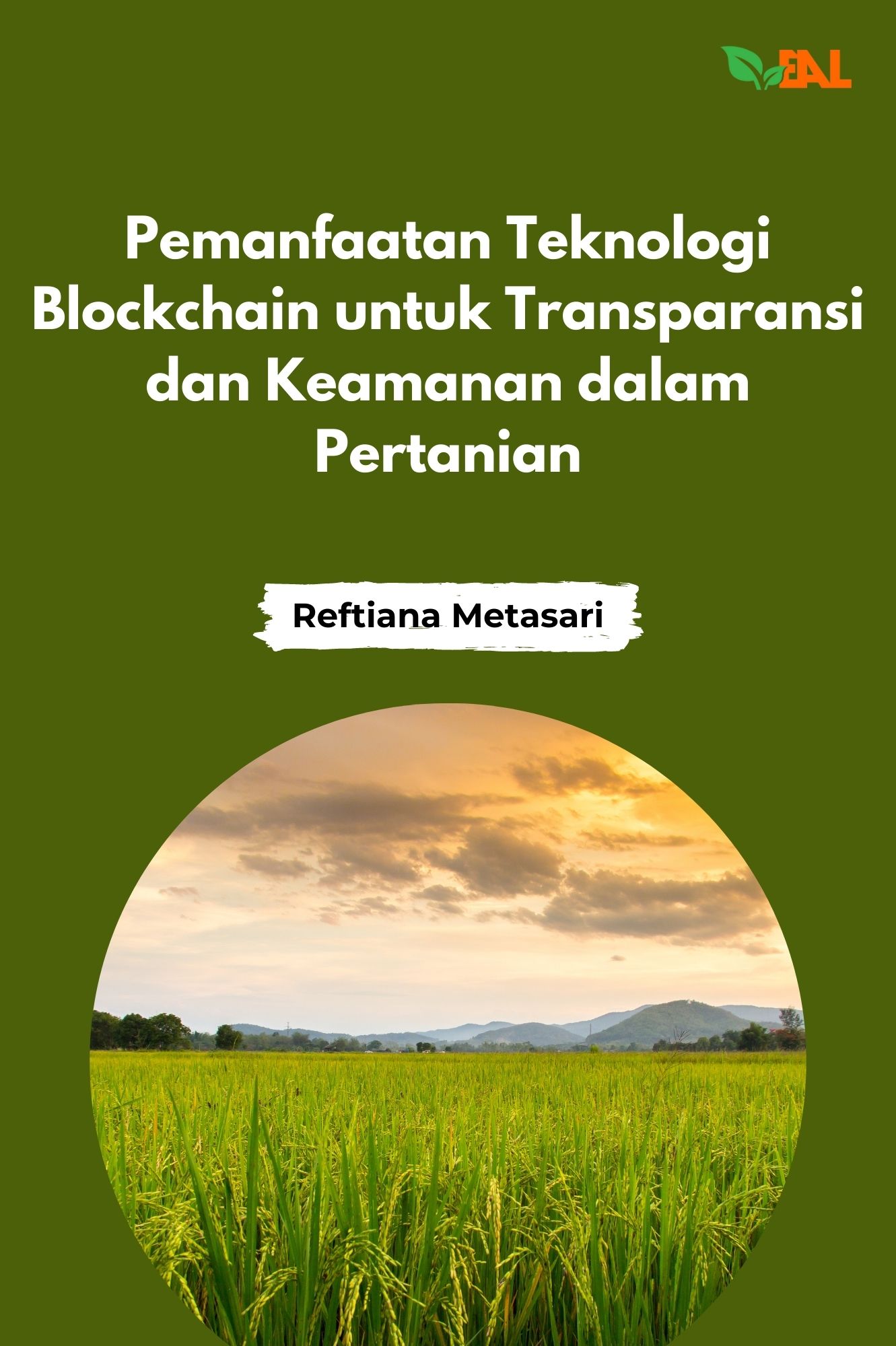 Pemanfaatan Teknologi Blockchain untuk Transparansi dan Keamanan dalam Pertanian