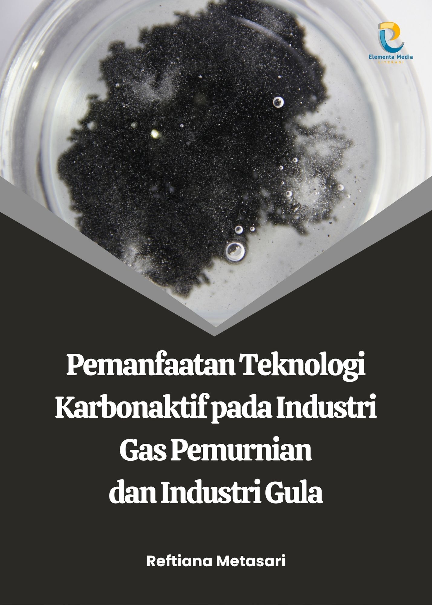 Pemanfaatan Teknologi Karbonaktif pada Industri Gas Pemurnian dan Industri Gula