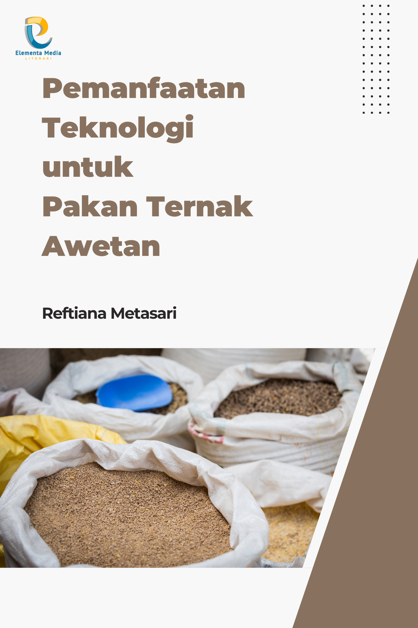 Pemanfaatan Teknologi untuk Pakan Ternak Awetan