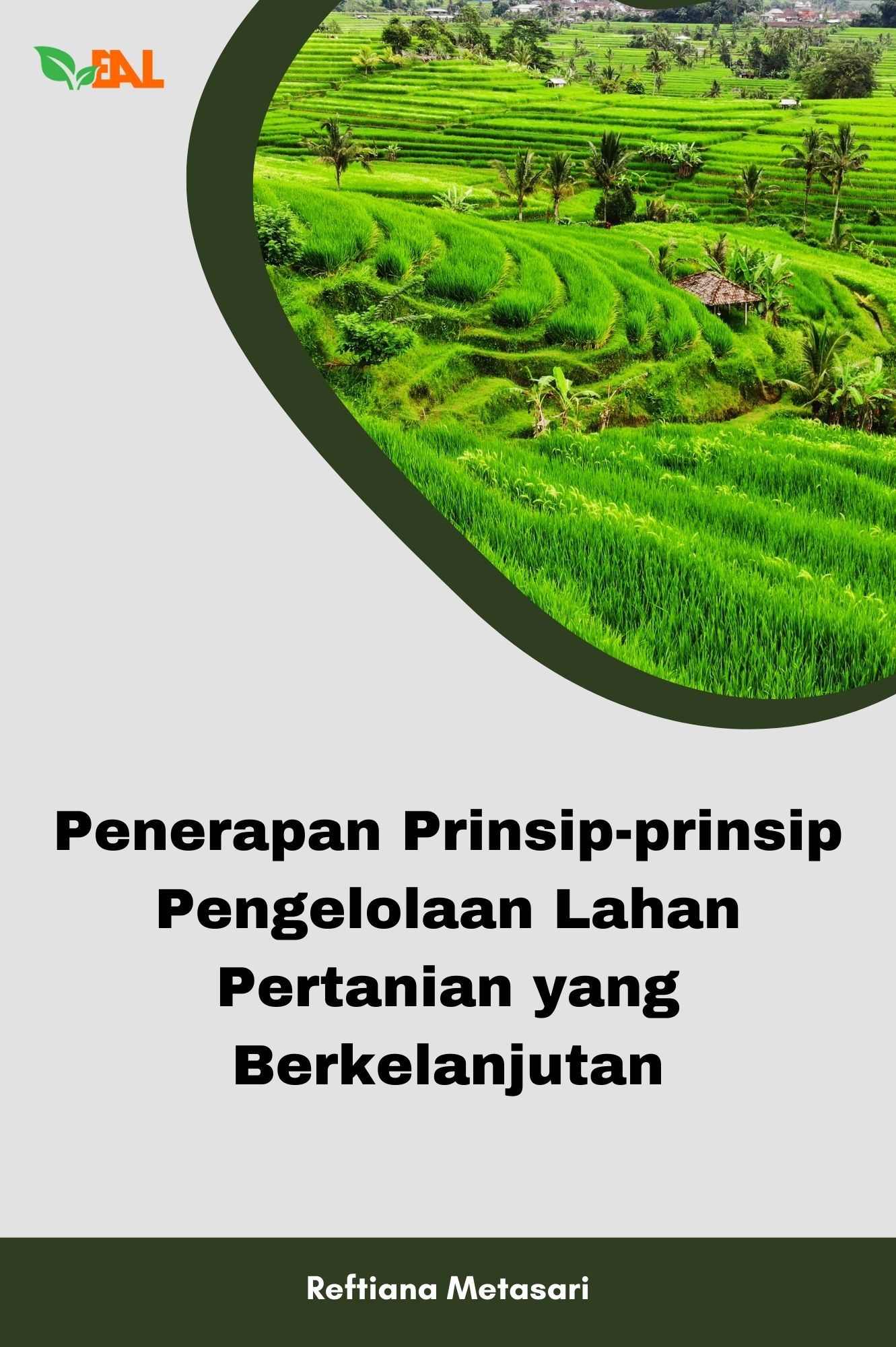 Penerapan Prinsip-Prinsip Pengelolaan Lahan Pertanian yang Berkelanjutan
