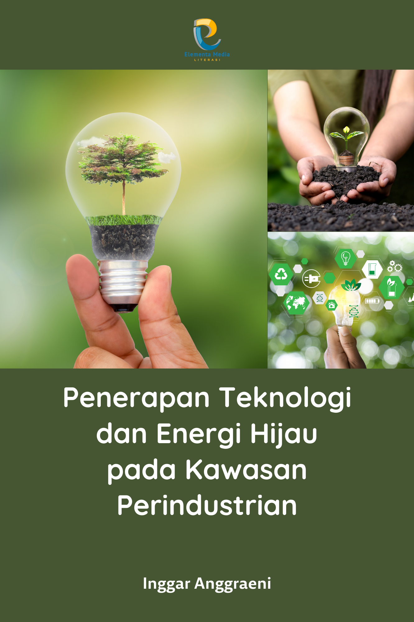 Penerapan Teknologi dan Energi Hijau pada Kawasan Perindustrian