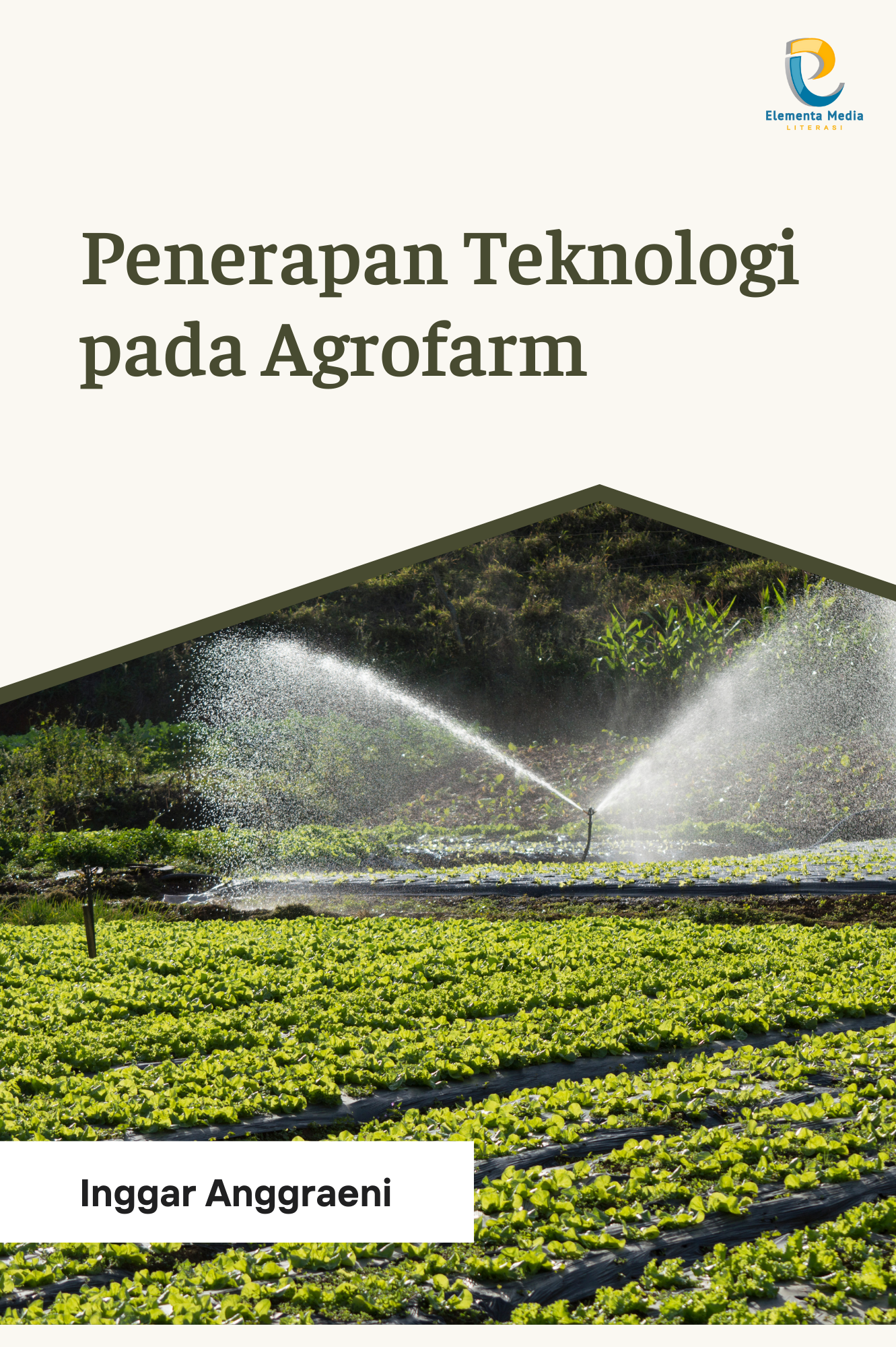 Penerapan Teknologi pada Agrofarm