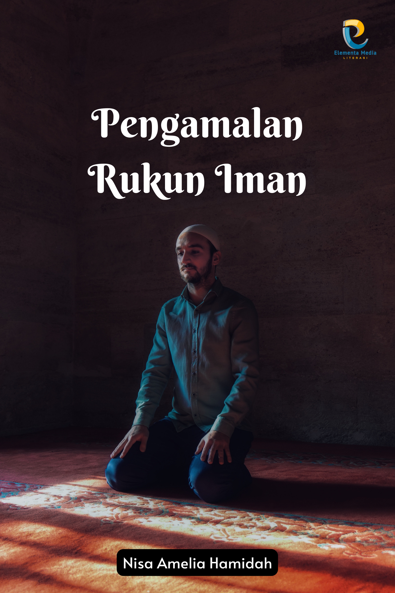 Pengamalan Rukun Iman