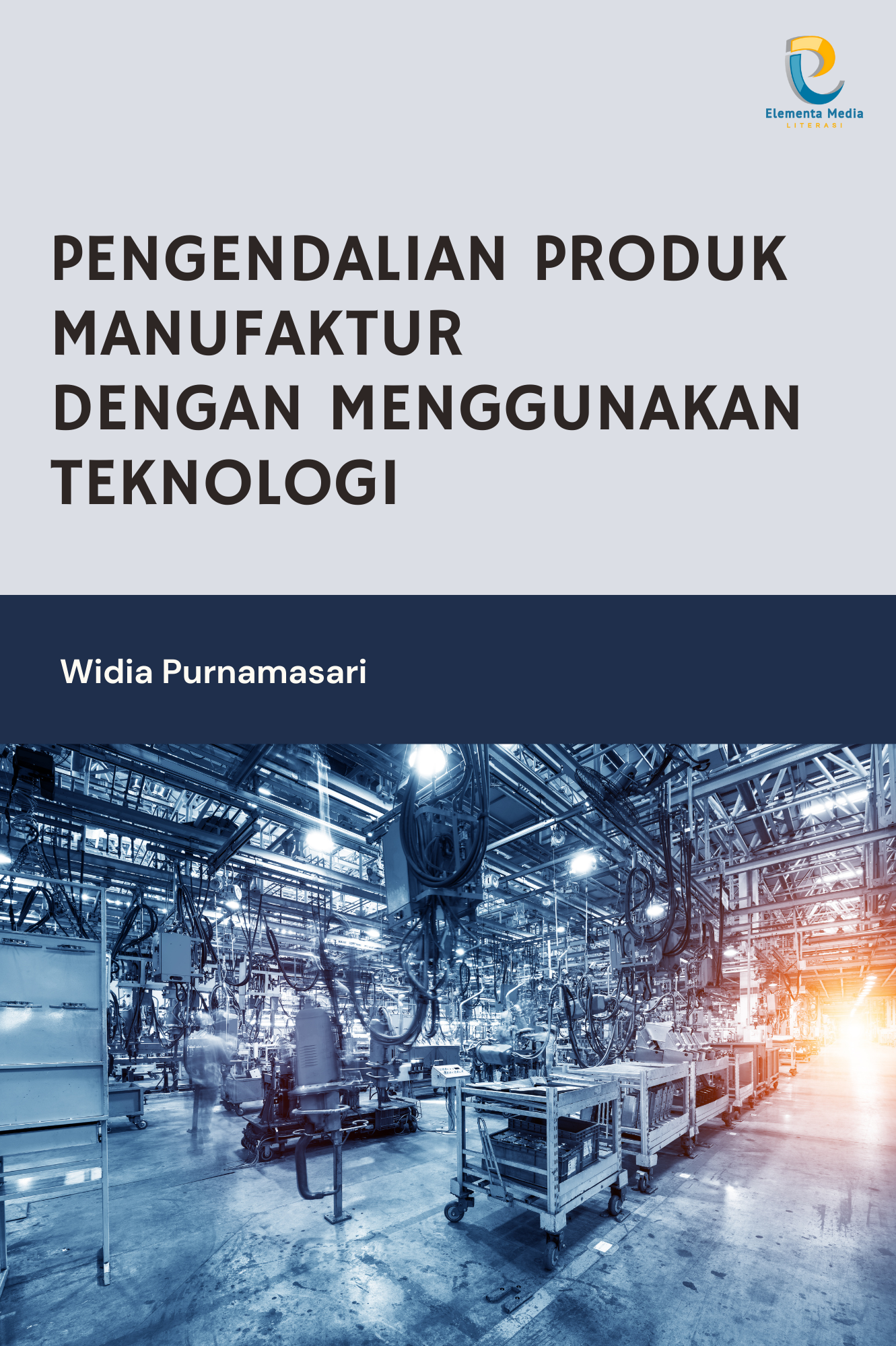 Pengendalian Produk Manufaktur dengan Menggunakan Teknologi