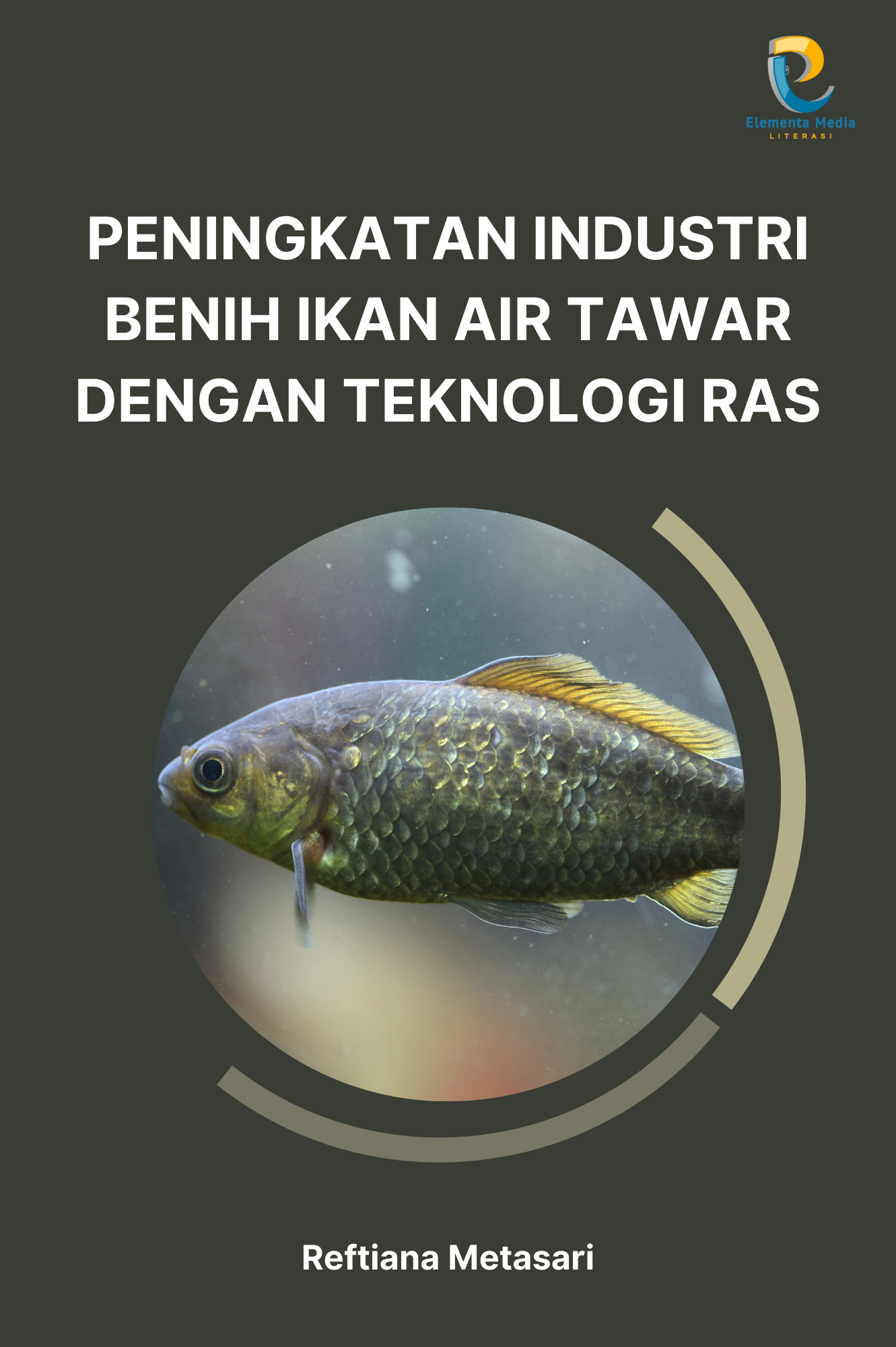 Peningkatan Industri Benih Ikan Air Tawar dengan Teknologi RAS