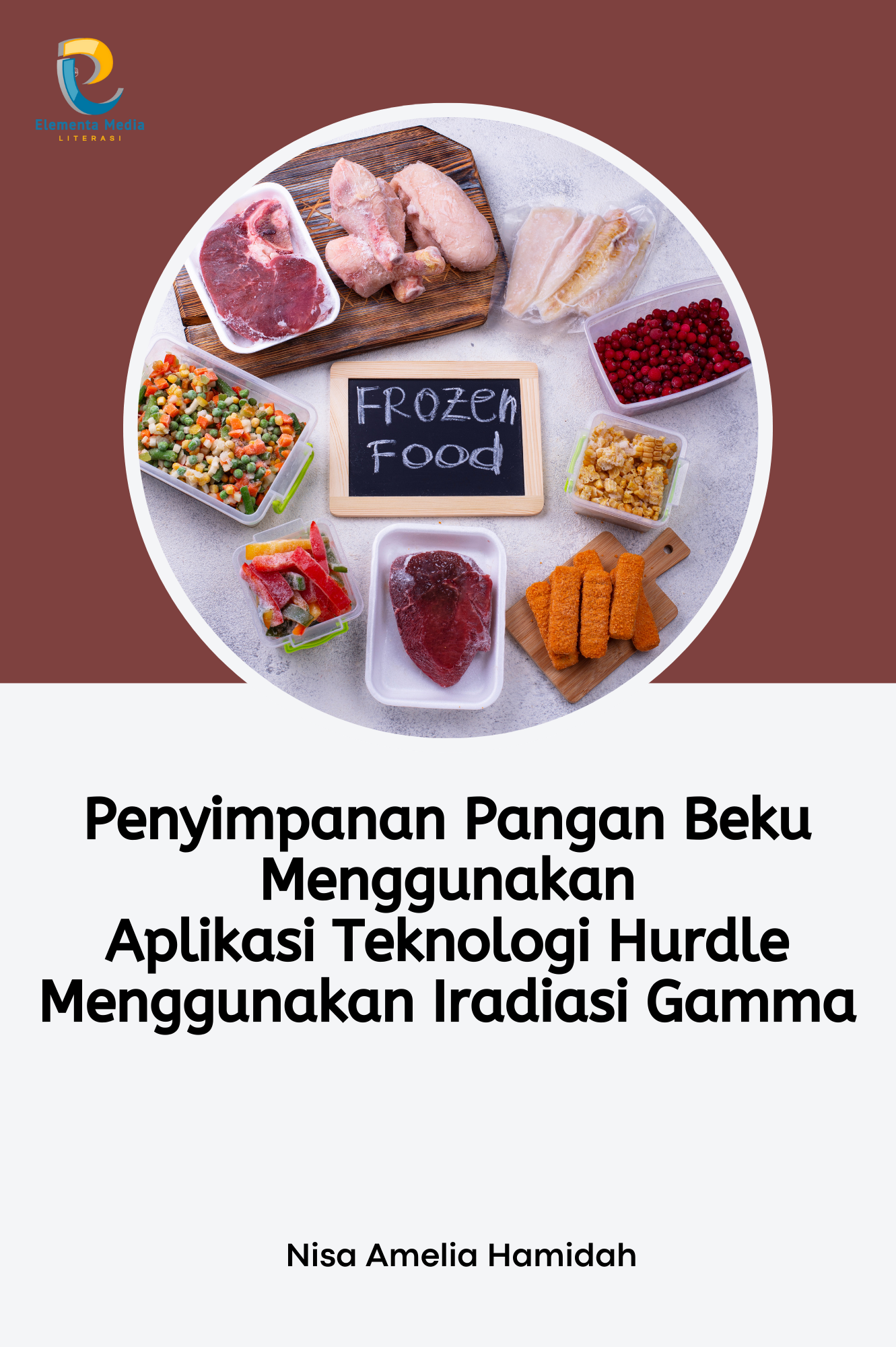 Penyimpanan Pangan Beku Menggunakan Aplikasi Teknologi Hurdle Menggunakan Iradiasi Gamma