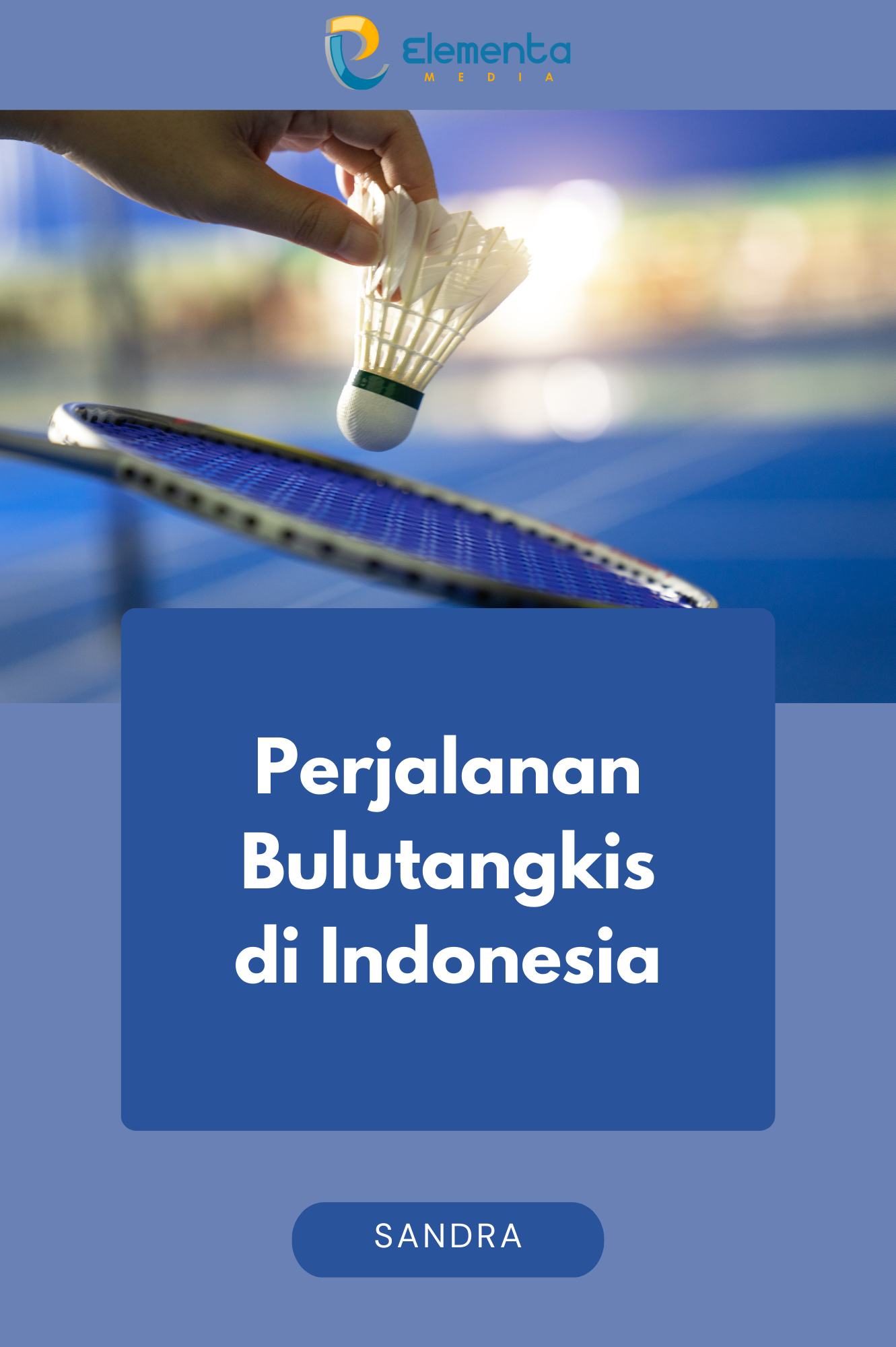 Perjalanan Bulutangkis di Indonesia