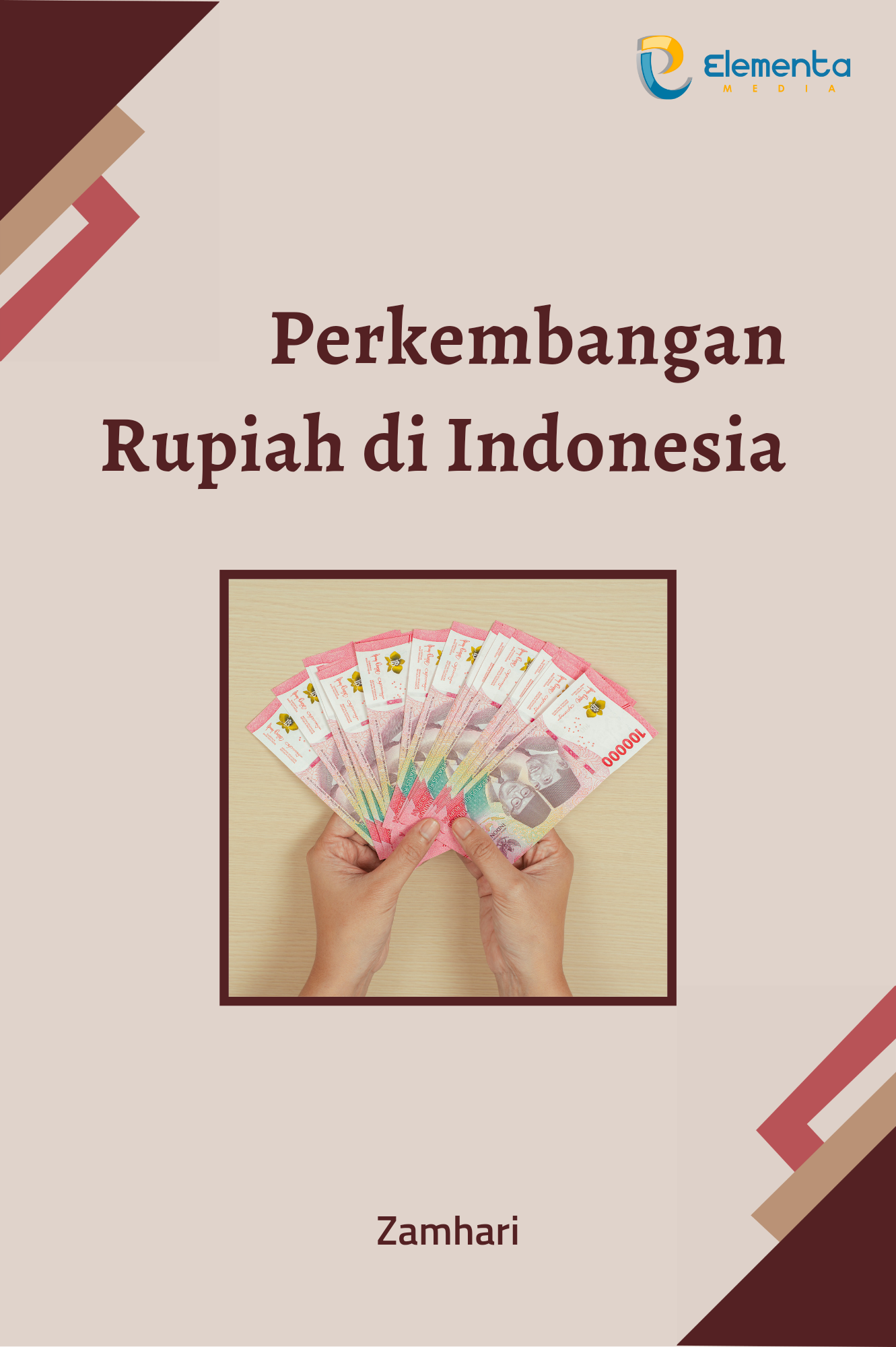 Perkembangan Rupiah di Indonesia