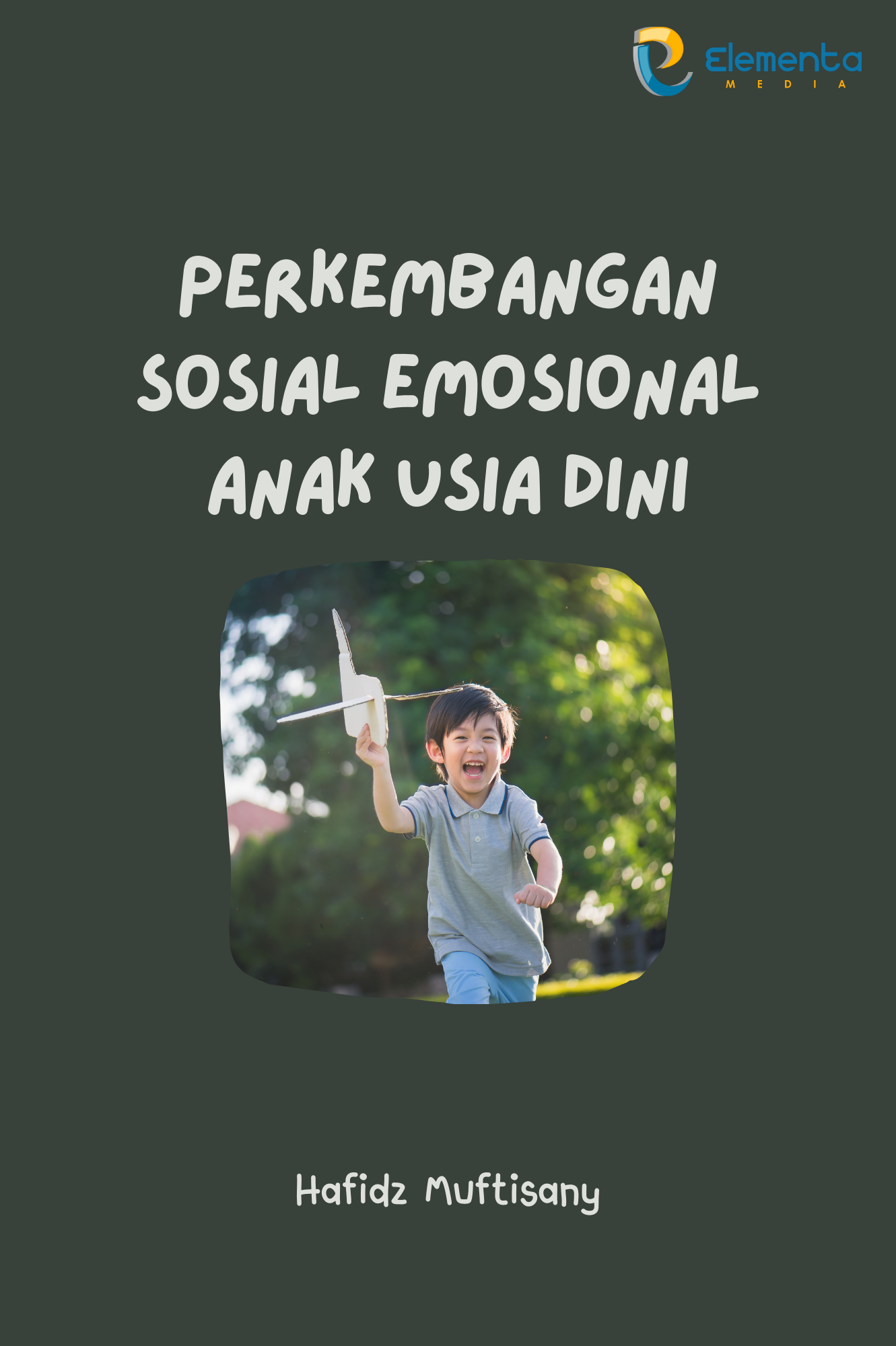 Perkembangan Sosial Emosional Anak Usia Dini