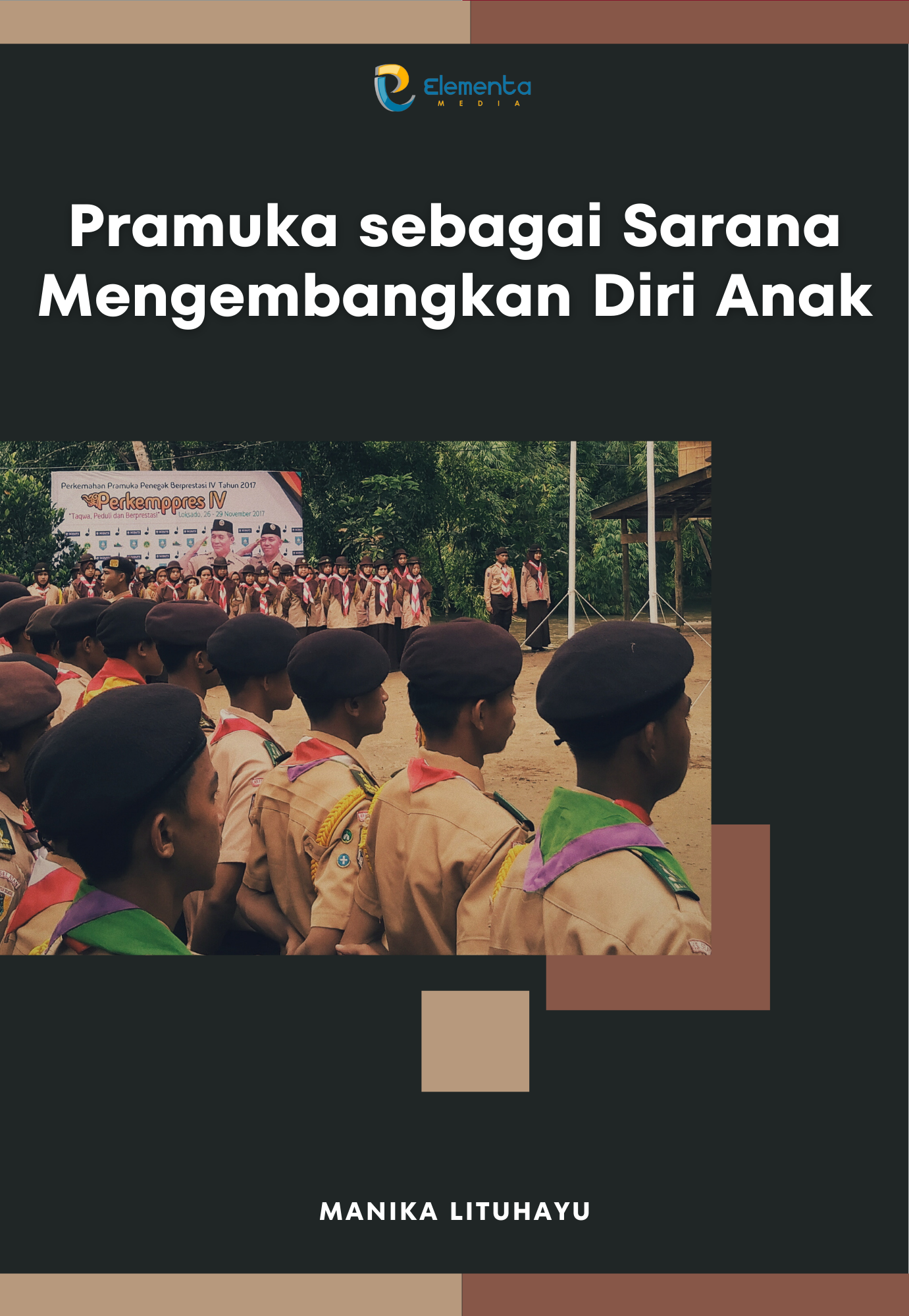 Pramuka Sebagai Sarana Mengembangkan Diri Anak