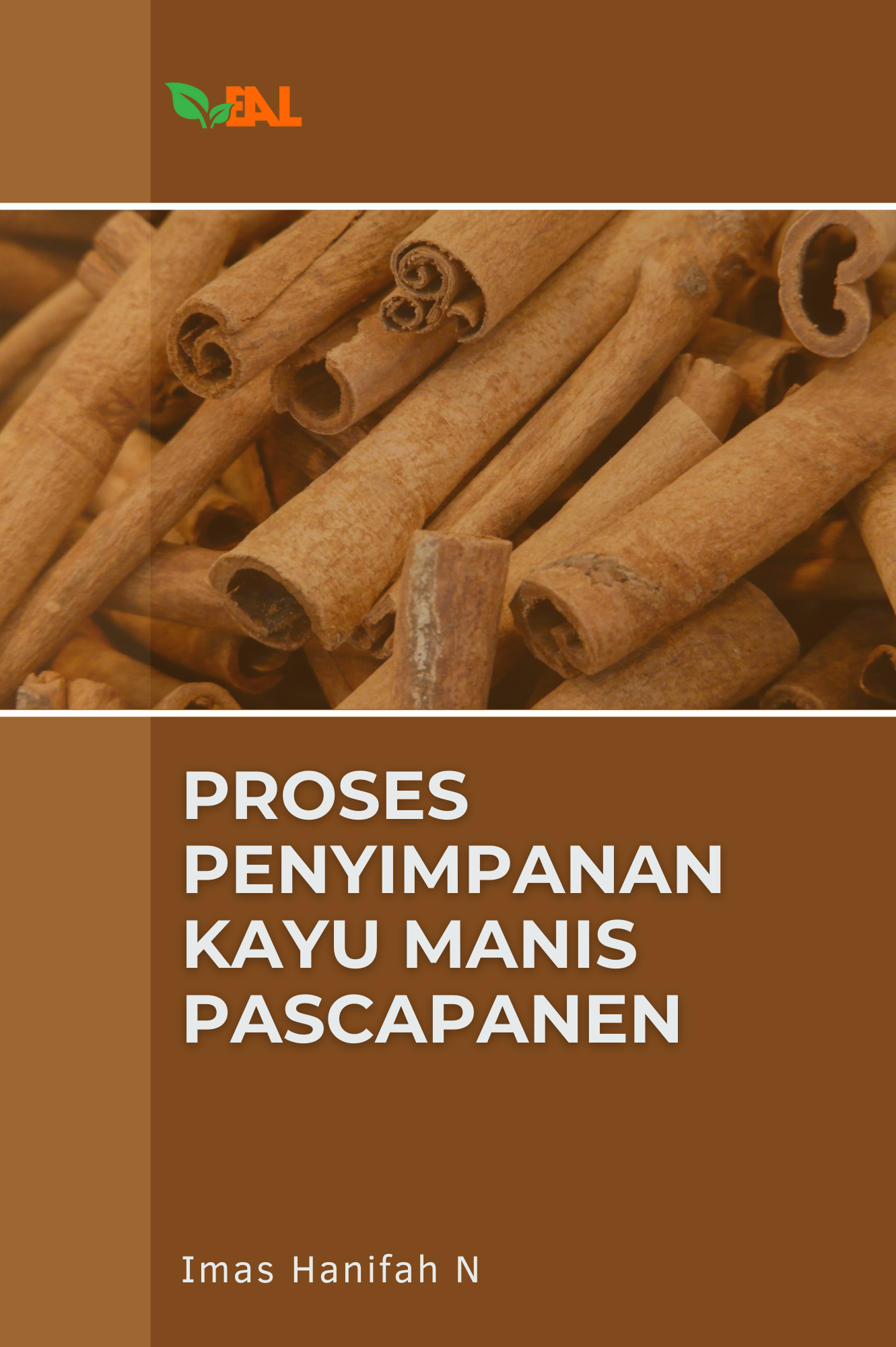 Proses Penyimpanan Kayu Manis Pascapanen