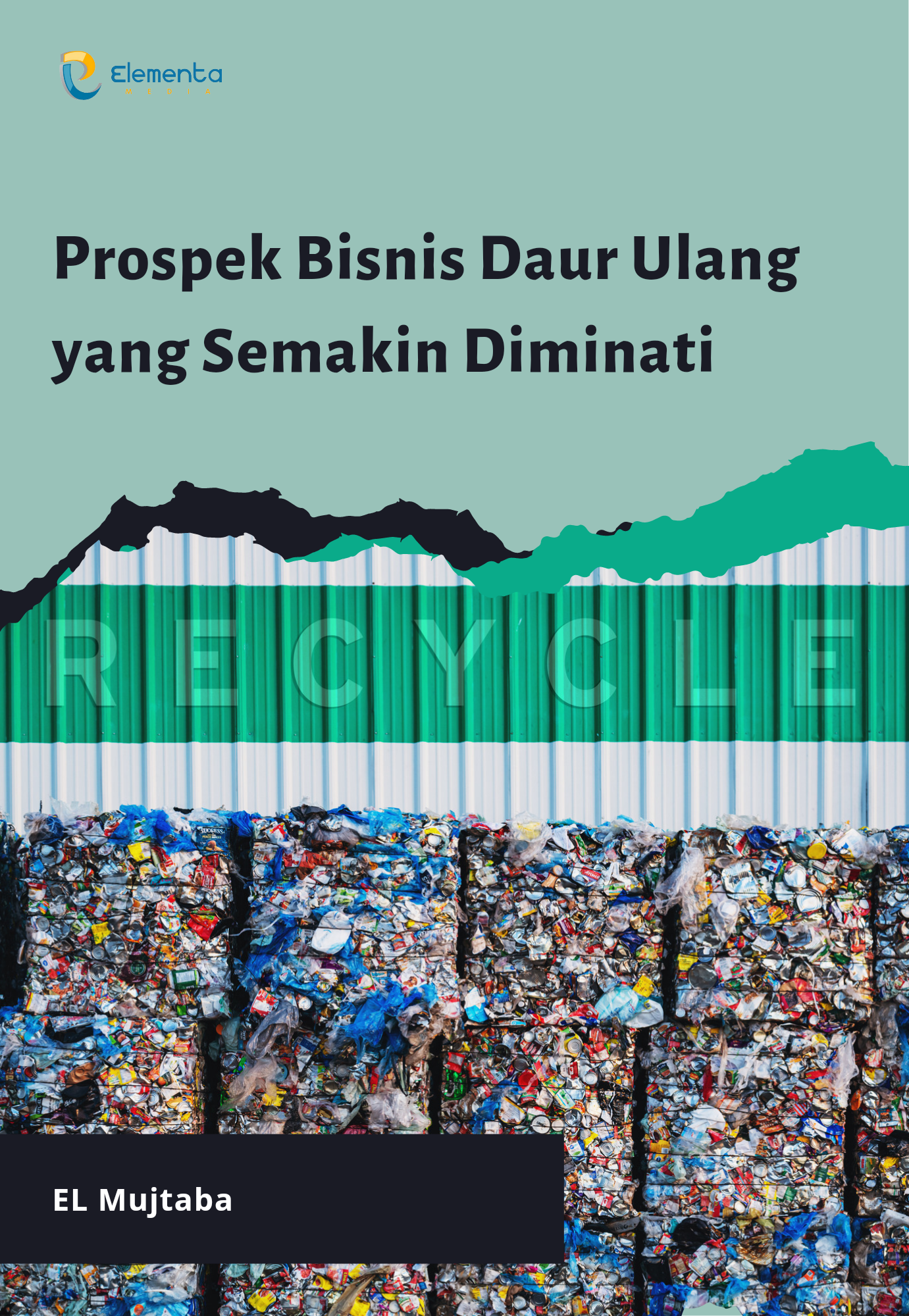 Prospek Bisnis Daur Ulang yang Semakin Diminati