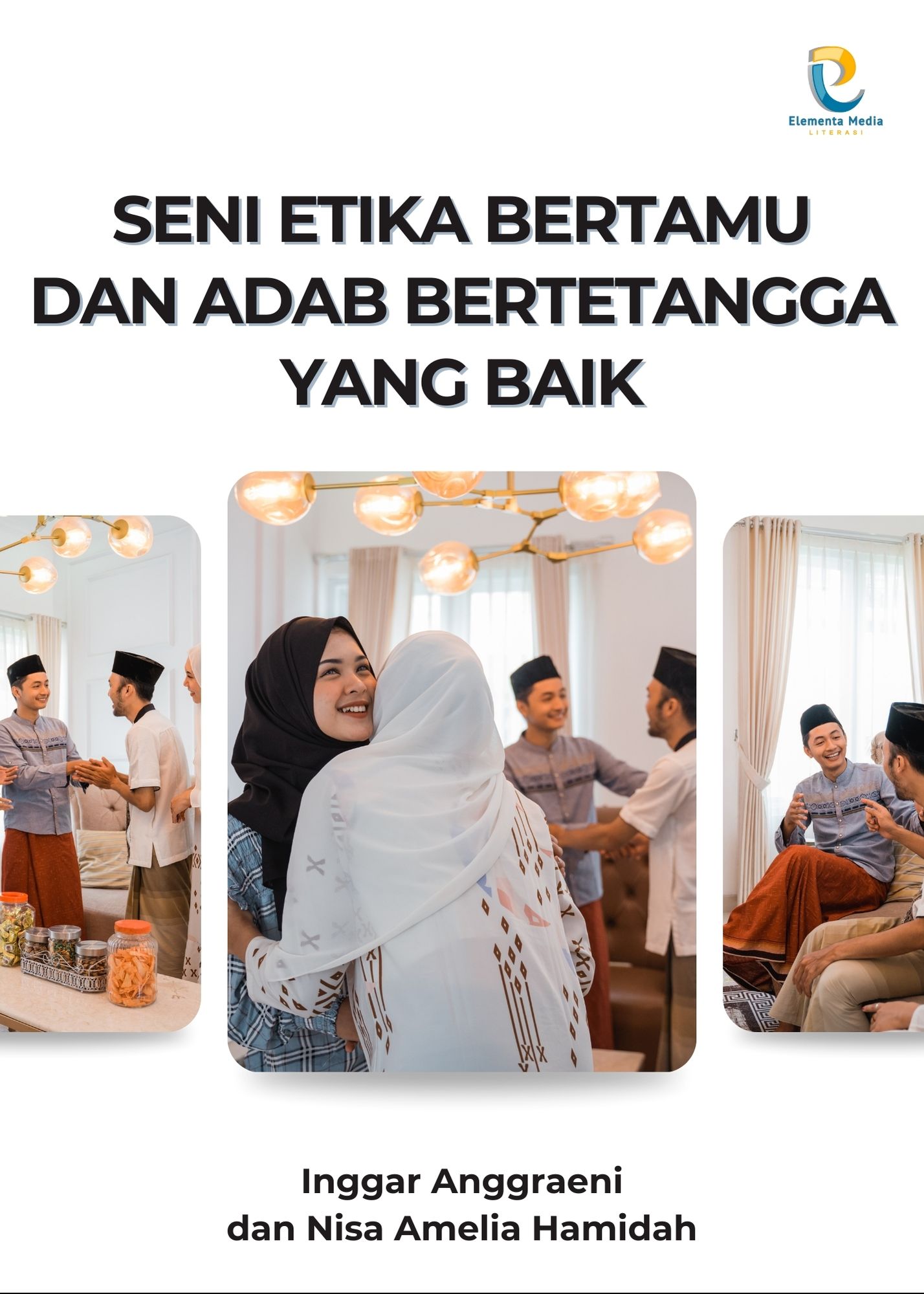 Seni Etika Bertamu dan Adab Bertetangga yang Baik